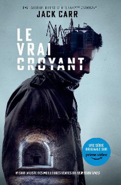 Le vrai croyant (eBook, EPUB) - Jack Carr