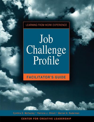 Job Challenge Profile, Facilitator Guide