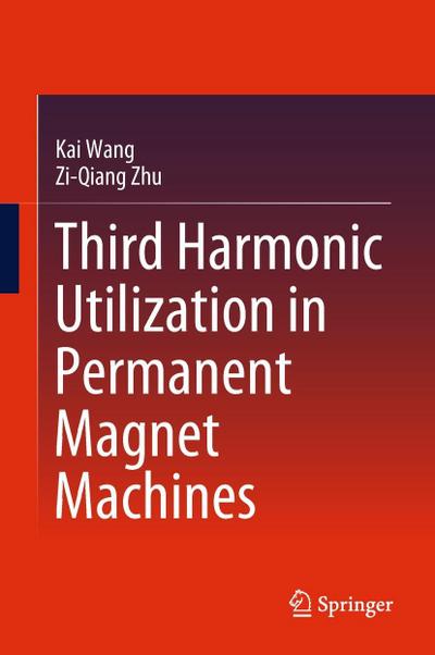 Third Harmonic Utilization in Permanent Magnet Machines