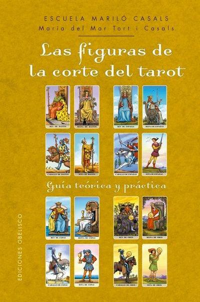 Figuras de la Corte del Tarot, Las