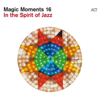 Magic Moments 16 - In The Spirit Of Jazz (Digipak)