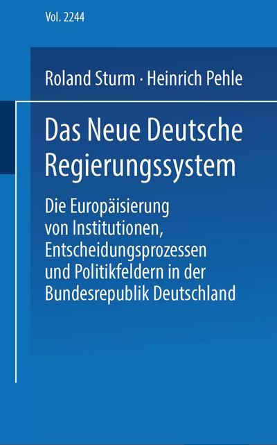 Das neue deutsche Regierungssystem