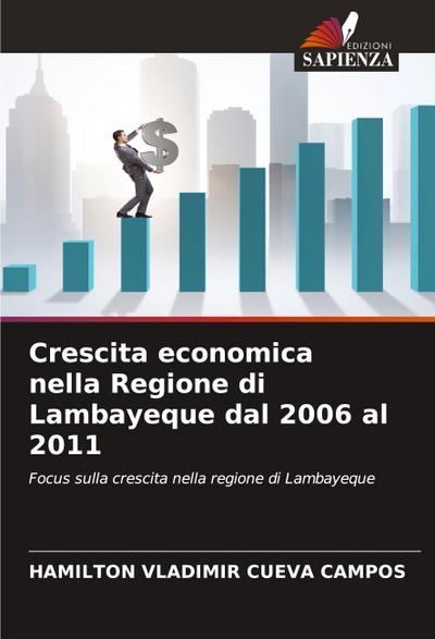 Crescita economica nella Regione di Lambayeque dal 2006 al 2011