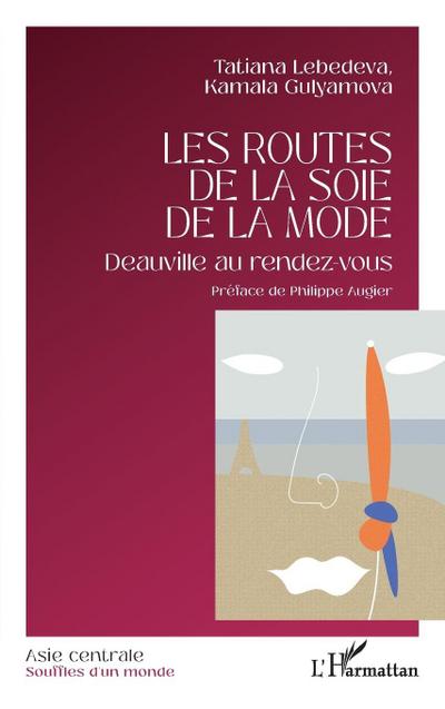 Les routes de la soie de la mode