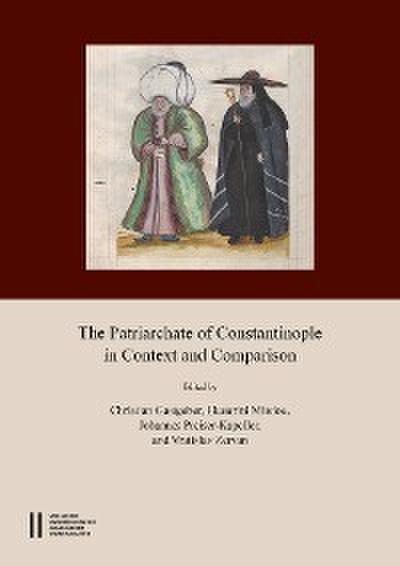 The Patriarchate of Constantinople in Context and Comparison