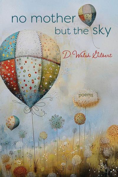 no mother but the sky