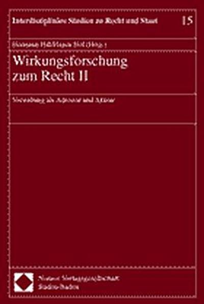 Wirkungsforschung zum Recht Verwaltung als Adressat und Akteur