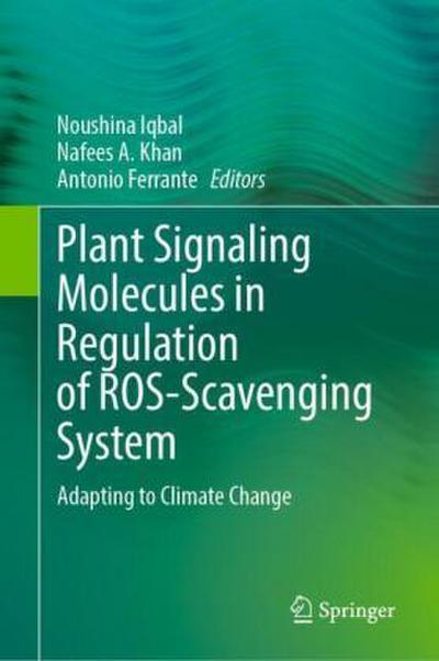 Plant Signaling Molecules in Regulation of ROS-Scavenging System
