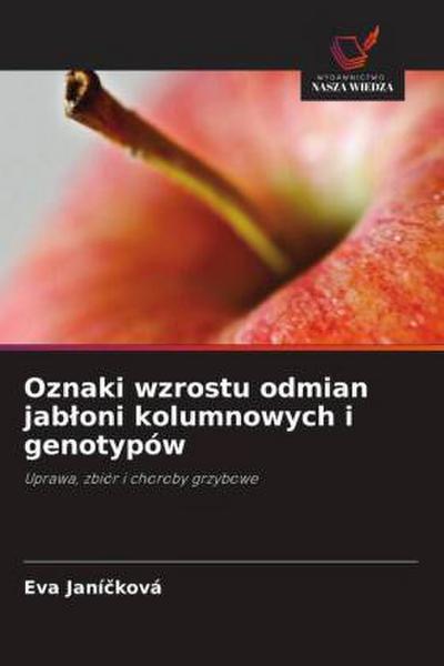 Oznaki wzrostu odmian jab¿oni kolumnowych i genotypów