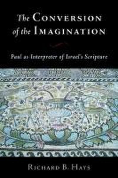 The Conversion of the Imagination
