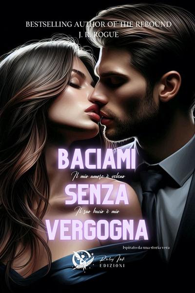 Baciami senza vergogna