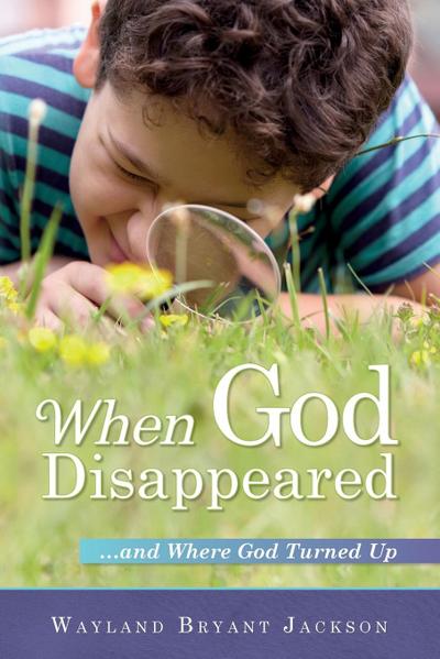 When God Disappeared...and Where God Turned Up
