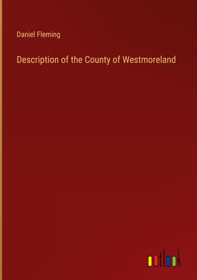 Description of the County of Westmoreland
