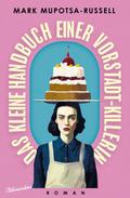 Das kleine Handbuch einer Vorstadt-Killerin