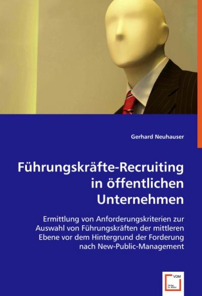 Führungskräfte-Recruiting in öffentlichen Unternehmen