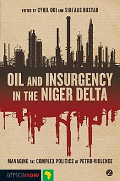Oil and Insurgency in the Niger Delta