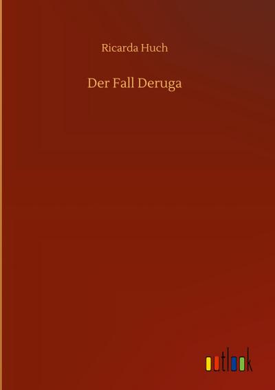 Der Fall Deruga