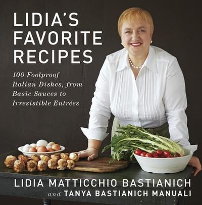 Lidia’s Favorite Recipes