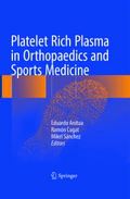 Platelet Rich Plasma in Orthopaedics and Sports Me