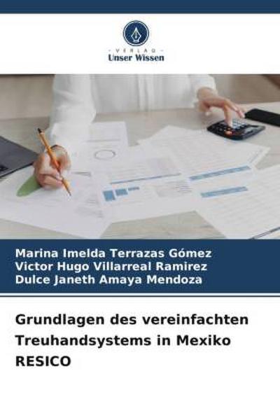 Grundlagen des vereinfachten Treuhandsystems in Mexiko RESICO