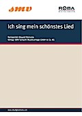 Ich sing mein schönstes Lied