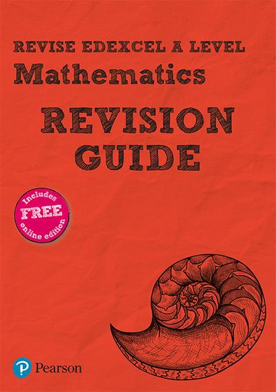 Revise Edexcel A level Mathematics Revision Guide, m. 1 Beilage, m. 1 Online-Zugang
