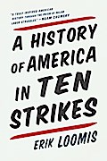 A History of America in Ten Strikes