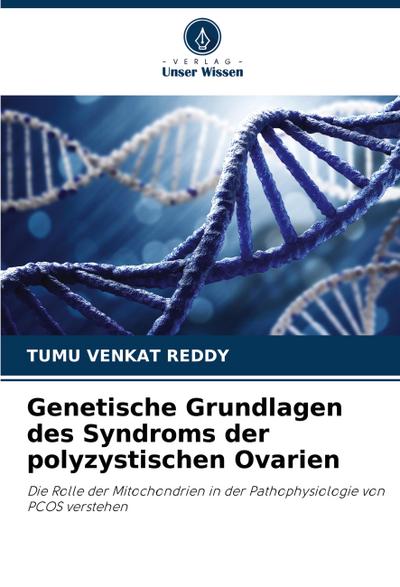 Genetische Grundlagen des Syndroms der polyzystischen Ovarien