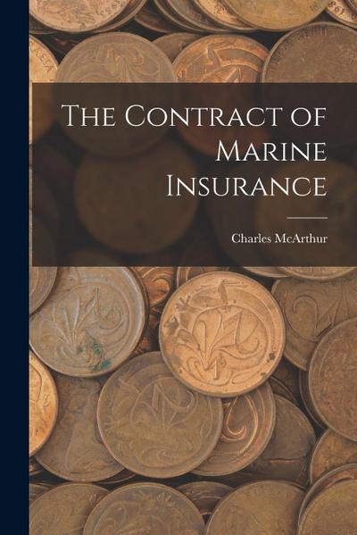 The Contract of Marine Insurance