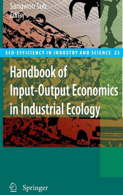 Handbook of Input-Output Economics in Industrial Ecology
