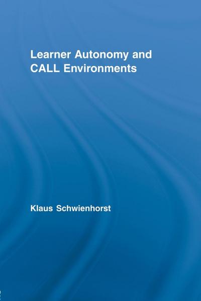 Learner Autonomy and CALL Environments