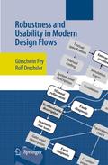 Robustness and Usability in Modern Design Flows