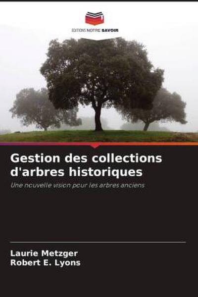 Gestion des collections d’arbres historiques