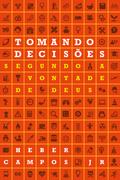 Tomando decisões segundo a vontade de Deus
