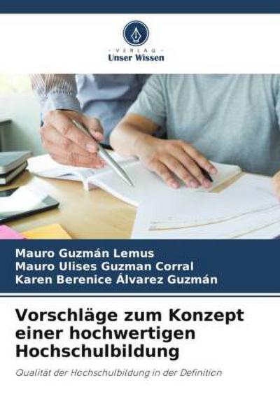 Vorschläge zum Konzept einer hochwertigen Hochschulbildung