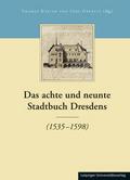 Das achte und neunte Stadtbuch Dresdens (1535 -159