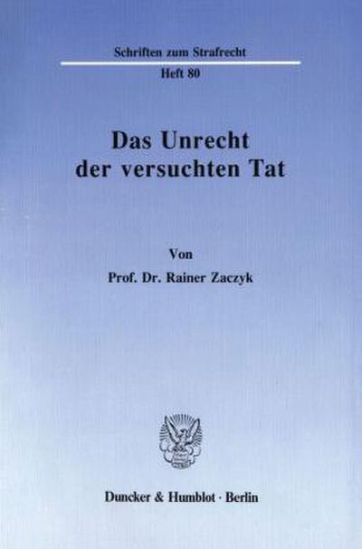 Das Unrecht der versuchten Tat.