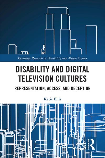 Disability and Digital Television Cultures