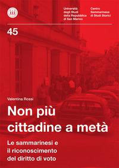 Non più cittadine a metà. Le sammarinesi e il riconoscimento del diritto di voto