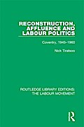 Reconstruction, Affluence and Labour Politics