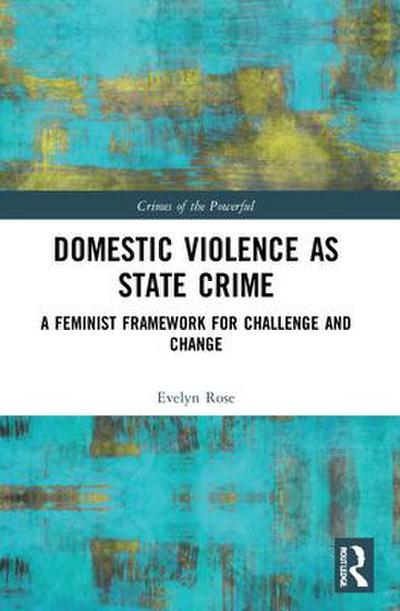 Domestic Violence as State Crime