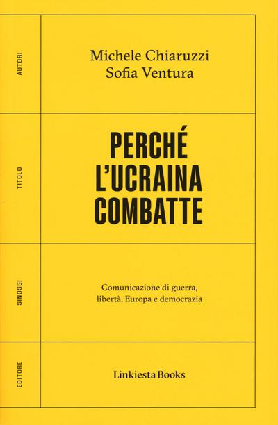 Perché l’Ucraina combatte