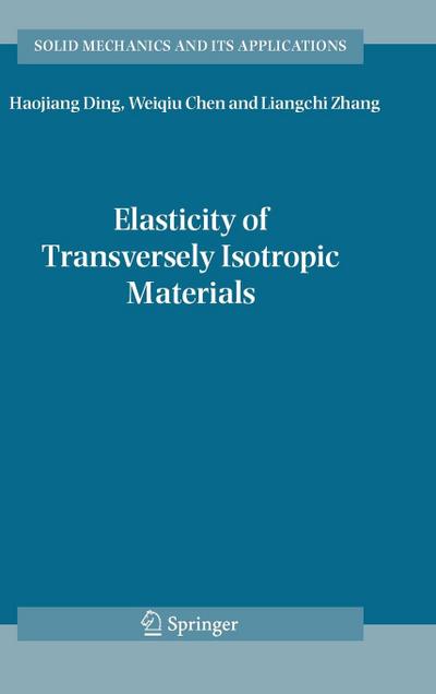 Elasticity of Transversely Isotropic Materials