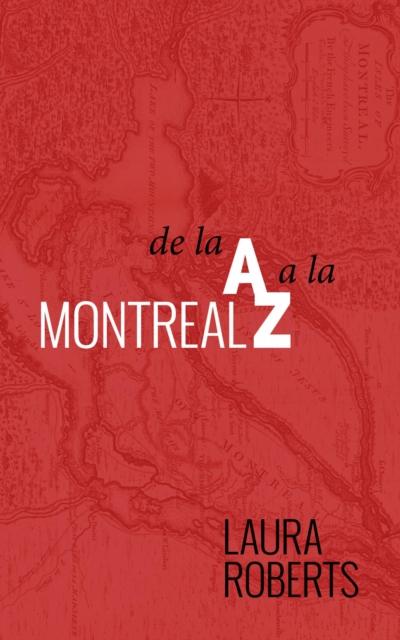 Montreal De La A A La Z