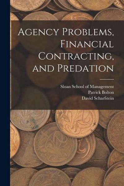 Agency Problems, Financial Contracting, and Predation