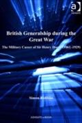British Generalship during the Great War - Simon Robbins