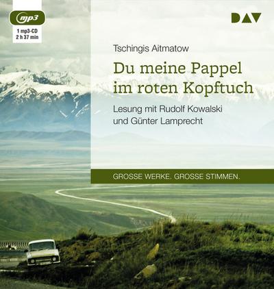Du meine Pappel im roten Kopftuch, 1 Audio-CD, 1 MP3