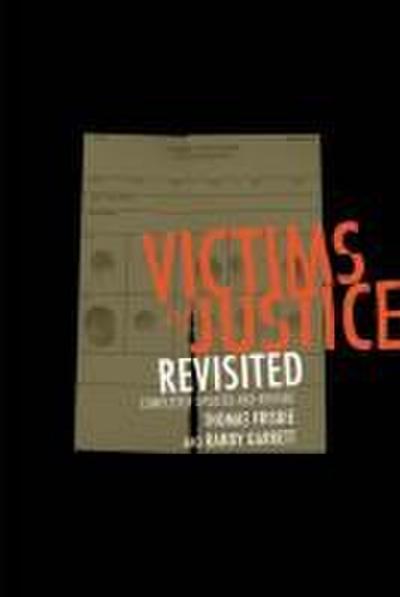 Victims of Justice Revisited