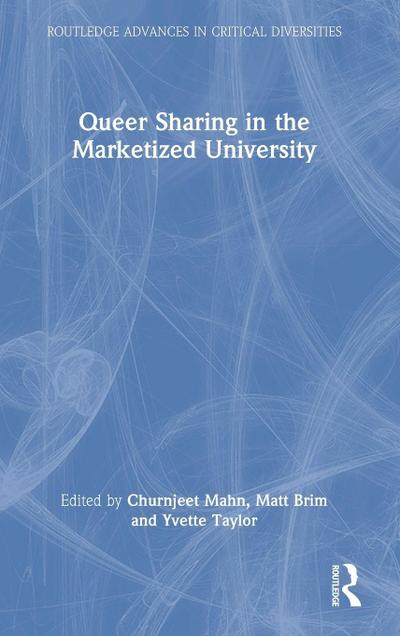Queer Sharing in the Marketized University