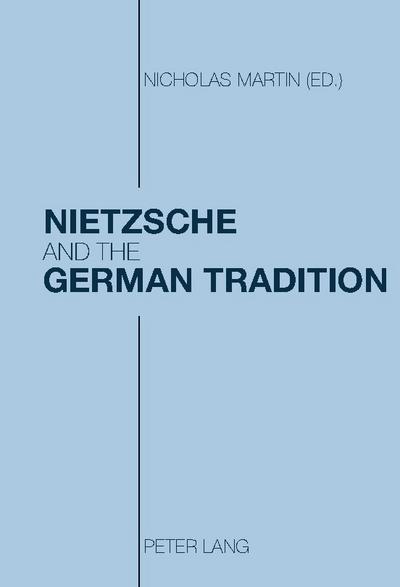 Nietzsche and the German Tradition
